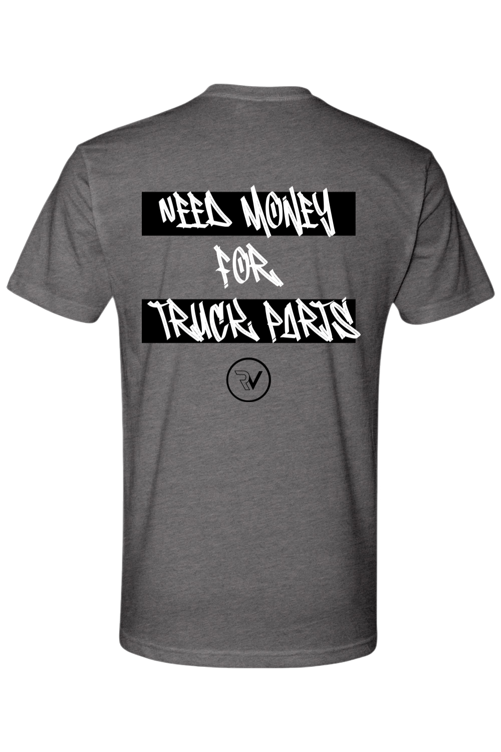 Need Money For Truck Parts Tee